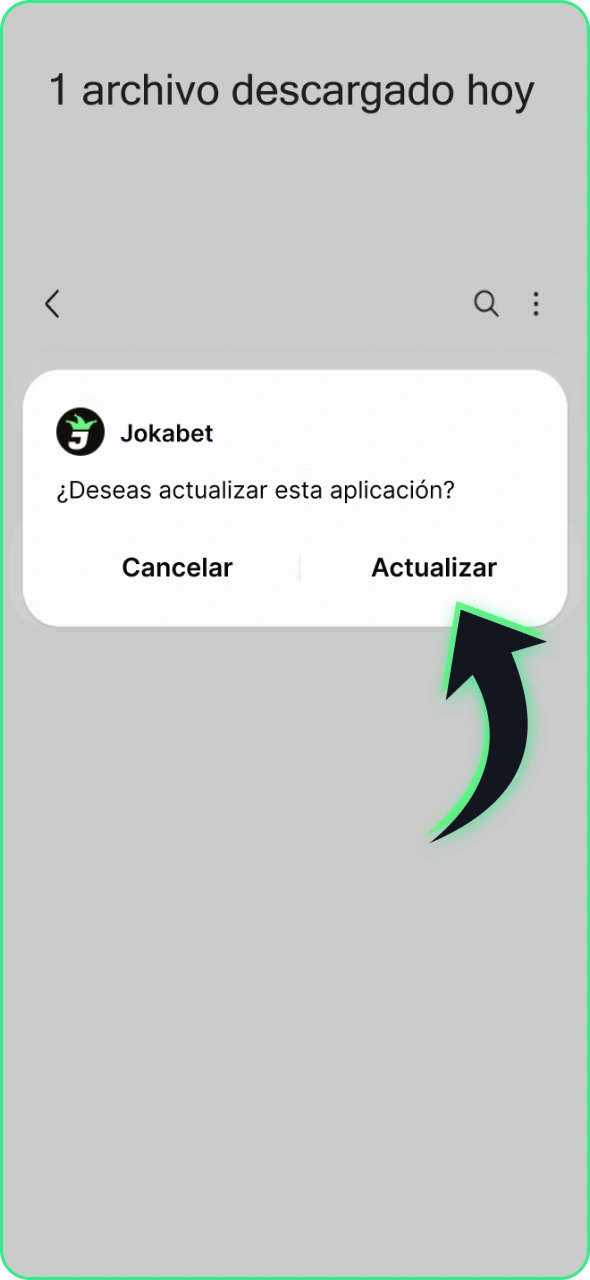 Actualiza tu aplicación de Jokabet a la versión más reciente.